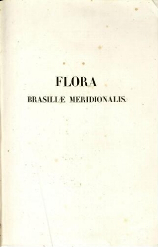Flora Brasiliae meridionalis [...] Tomus secundus
