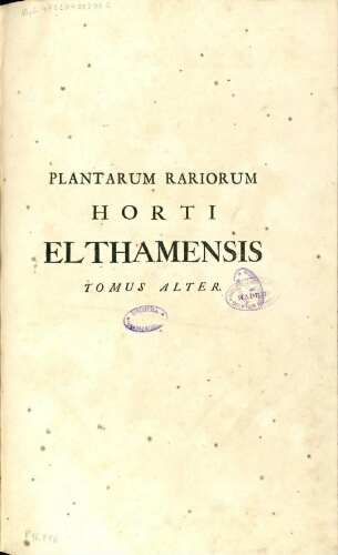 Hortus Elthamensis [...] Tomus alter