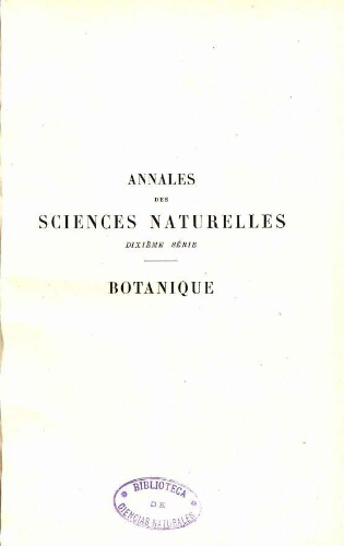 Annales des sciences naturelles dixième série. Botanique. [...] Tome V