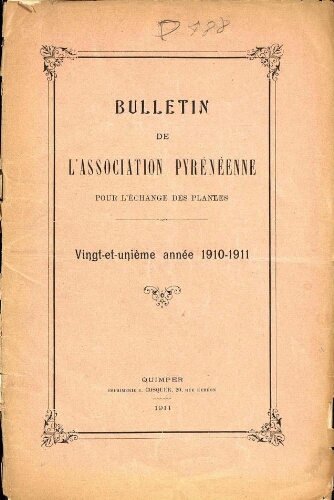 Bulletin de l'Association Pyrénéenne pour l'échange des plantes. Vingt-et-unième année 1910-1911