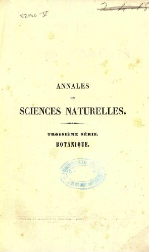 Annales des sciences naturelles [...] Troisième série. Botanique. Tome cinquième