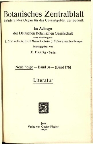 Botanisches Zentralblatt. Referierendes Organ für das Gesammtgebiet der Botanik [...] Neue folge -- Band 34 -- (Band 176). Literatur