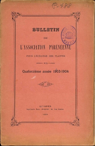 Bulletin de l'Association Pyrénéenne pour l'échange des plantes. Quatorzième année 1903-1904