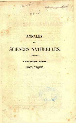 Annales des sciences naturelles [...] Troisième série. Botanique. Tome quinzième