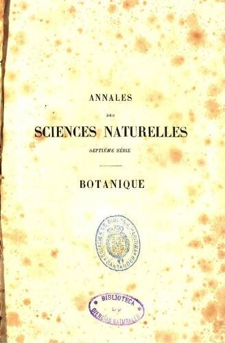 Annales des sciences naturelles septième série. Botanique. [...] Tome troisième
