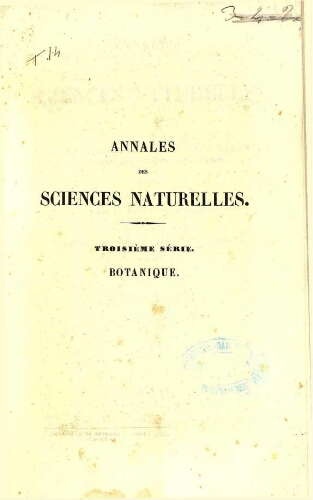Annales des sciences naturelles [...] Troisième série. Botanique. Tome quatorzième