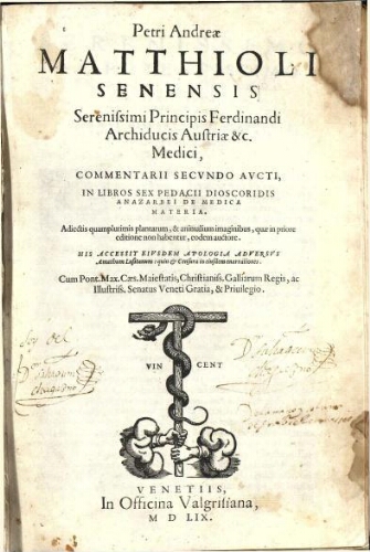 Commentarii secundo aucti, in libros sex Pedacii Dioscoridis Anazarbei de medica materia