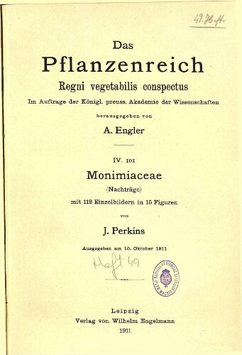 Monimiaceae (Nachträge). In: Engler, Das Pflanzenreich [...] [Heft 49] IV. 101