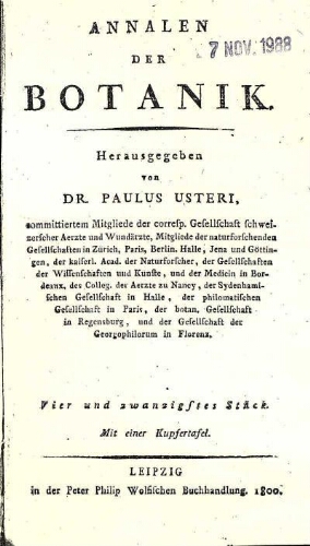 Annalen der Botanik. / Herausgegeben von Dr. Paulus Usteri. Vier und Zwanzigstes Stück [vol. 24]
