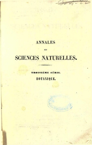 Annales des sciences naturelles [...] Troisième série. Botanique. Tome douzième