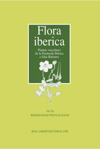 Flora iberica. [...] Vol. 9. Rhamnaceae-Polygalaceae