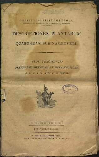 Descriptiones plantarum quarundam surinamensium. Editio secunda emendatior