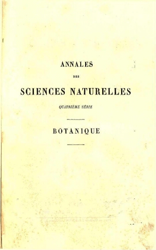 Annales des sciences naturelles [...] Quatrième série. Botanique. Tome XII
