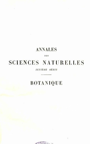 Annales des sciences naturelles dixième série. Botanique. [...] Tome VI