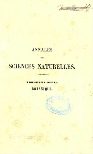 Annales des sciences naturelles [...] Troisième série. Botanique. Tome septième