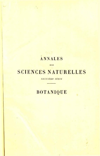 Annales des sciences naturelles neuvième série. Botanique. [...] Tome II