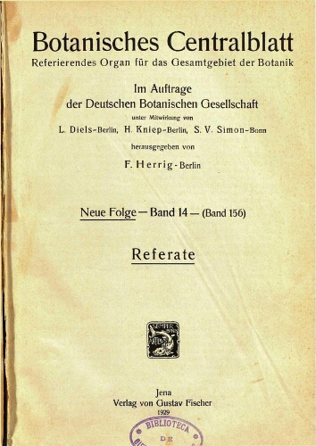 Botanisches Centralblatt. Referierendes Organ für das Gesammtgebiet der Botanik [...] Neue folge -- Band 14 -- (Band 156). Referate