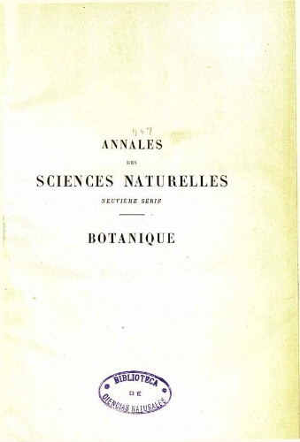 Annales des sciences naturelles neuvième série. Botanique. [...] Tome XII