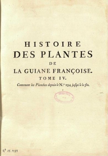Histoire des plantes de la Guiane Françoise [...] Tome quatrieme