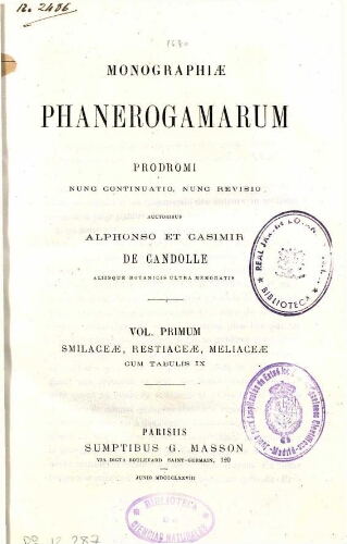 Monographiae phanerogamarum [...] Vol. primum. Smilaceae, Restiaceae, Meliaceae