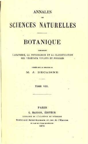 Annales des sciences naturelles [sixième série]. Botanique. [...] Tome VIII
