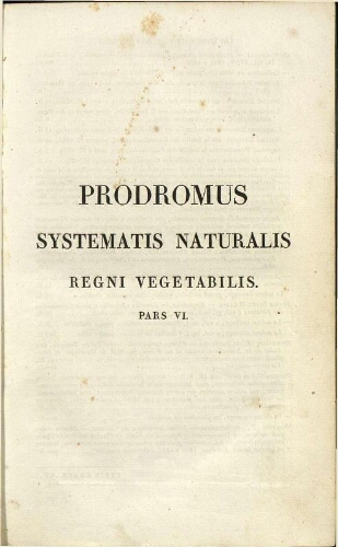 Prodromus Systematis Naturalis Regni Vegetabilis [...] Pars sexta