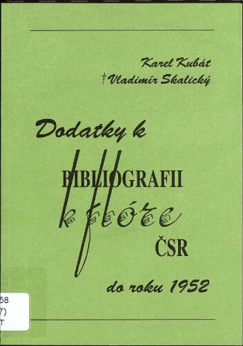 Dodatky k "Bibliografii k flóre ČSR do roku 1952"