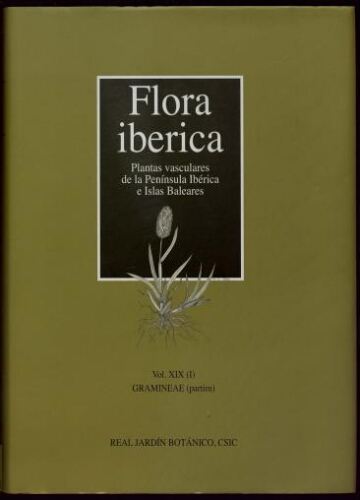 Flora iberica. [...] Vol. 19 (1). Gramineae (partim)