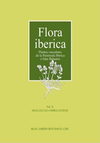 Flora iberica. [...] Vol. 10. Araliaceae-Umbelliferae