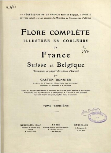 Flore complète illustrée en couleurs de France, Suisse et Belgique. T. 3
