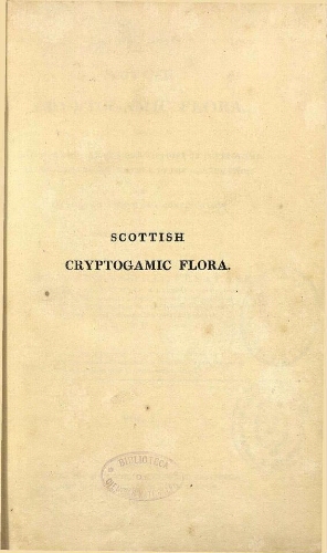Scottish cryptogamic flora. Vol. I