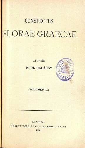 Conspectus florae Graecae. [...] Volumen III