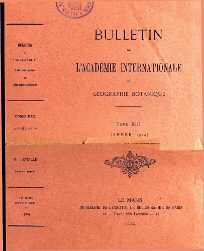 Bulletin de l'Académie internationale de Géographie Botanique. [...] Tome XIII, [13e Année (3e Série)]