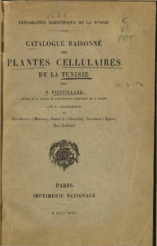 Exploration scientifique de la Tunisie. Catalogue raisonné des plantes cellulaires de la Tunisie