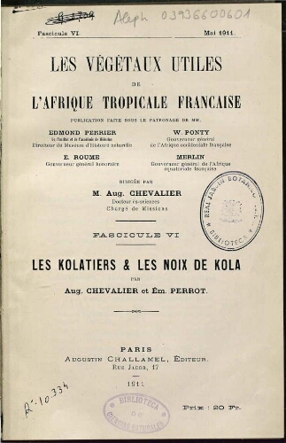 Les végétaux utiles de l'Afrique tropicale française. Vol. 6. Les kolatiers & les noix de kola