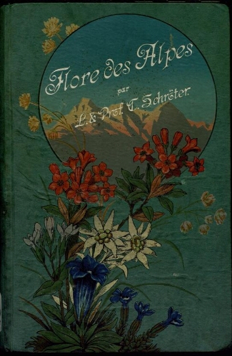 Flore coloriée portative du touriste dans les Alpes. 14e et 15e ed.