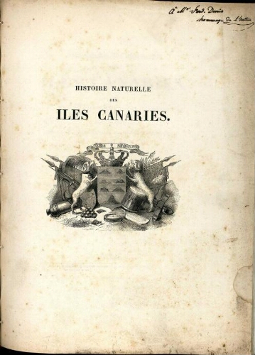 Histoire naturelle des Îles Canaries [...] Tome premier. Deuxième partie. Contenant les miscellanées canariennes
