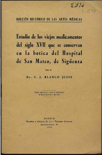 Estudio de los viejos medicamentos del siglo XVII que se conservan en la botica del Hospital de San Mateo, de Sigüenza