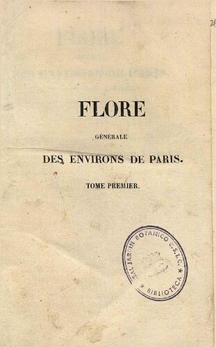 Flore générale des environs de Paris [...] Seconde édition. [Tome premier]