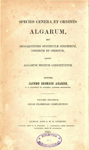 Species genera et ordines algarum [...] [Voluminis secundi: pars prior]