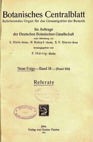 Botanisches Centralblatt. Referierendes Organ für das Gesammtgebiet der Botanik [...] Neue folge -- Band 18 -- (Band 160). Referate