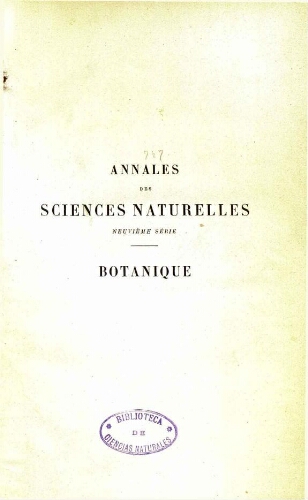 Annales des sciences naturelles neuvième série. Botanique. [...] Tome IX