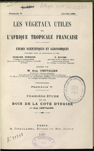 Les végétaux utiles de l'Afrique tropicale française. Vol. 5. Première étude sur les bois de la Cote d'Ivoire