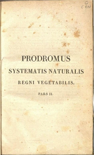 Prodromus Systematis Naturalis Regni Vegetabilis [...] Pars secunda