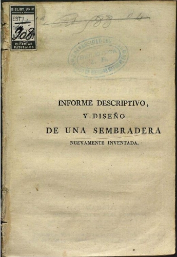 Informe descriptivo y diseño de una sembradera inventada y presentada a la Real Sociedad Económica de Valladolid