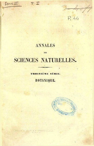 Annales des sciences naturelles [...] Troisième série. Botanique. Tome premier