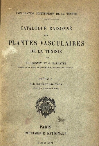 Exploration scientifique de la Tunisie. Catalogue raisonné des plantes vasculaires de la Tunisie