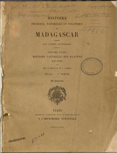 Histoire physique, naturelle et politique de Madagascar [...] Volume XXXIX. Histoire naturelle des plantes. Mousses [...] Atlas