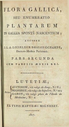 Flora Gallica, seu enumeratio plantarum in Gallia spontè nascentium [...] Pars secunda