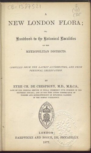 A new London flora, or, Handbook to the botanical localities of the metropolitan districts